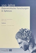 Cover: 100 Jahre &Ouml;sterreichische Forschungen in Ephesos - Verlag der &ouml;sterreichischen Akademie der Wissenschaften