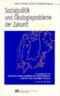 Cover: Sozialpolitik und &Ouml;kologieprobleme der Zukunft - Verlag der &ouml;sterreichischen Akademie der Wissenschaften