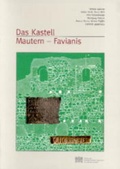 Cover: Das Kastell Mautern - Favianis - Verlag der &ouml;sterreichischen Akademie der Wissenschaften