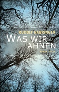 Cover: Was wir ahnen - Picus Verlag