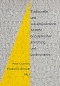 Cover: Traditionelle und zukunftsorientierte Ans&auml;tze biographische Forschung und Lexikographie - Verlag der &ouml;sterreichischen Akademie der Wissenschaften