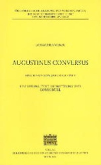 Enlarge image Cover: Augustinus Conversus - Verlag der österreichischen Akademie der Wissenschaften