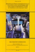 Cover: Regionale Innovationspotentiale und innovative Netzwerke der Industrieunternehmen in der metropolitanen Region Wien - Verlag der &ouml;sterreichischen Akademie der Wissenschaften