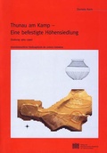 Cover: Thunau am Kamp - Eine befestigte H&ouml;hensiedlung - Verlag der &ouml;sterreichischen Akademie der Wissenschaften