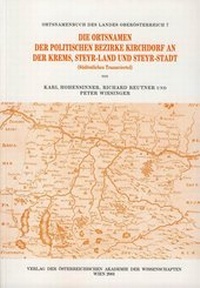 Abbildung von: Ortsnamenbuch des Landes Oberösterreich. Gesamtwerk / Die Ortsnamen der politischen Bezirke Kirchdorf an der Krems, Steyr-Land und Steyr-Stadt - Verlag der österreichischen Akademie der Wissenschaften