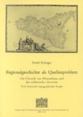 Cover: Regionalgeschichte als Quellenproblem. Die Chronik von Monembasia und der sizilianische Demenna - Verlag der &ouml;sterreichischen Akademie der Wissenschaften