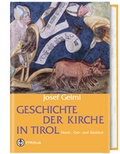Cover: Geschichte der Kirche in Tirol - Tyrolia
