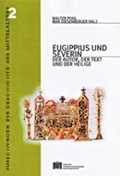 Cover: Eugippius und Severin - Verlag der &ouml;sterreichischen Akademie der Wissenschaften