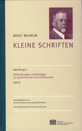 Cover: Kleine Schriften / Abhandlungen und Beitr&auml;ge zur griechischen Inschriftenkunde - Verlag der &ouml;sterreichischen Akademie der Wissenschaften