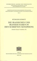 Cover: Die Iranischen und Iranier-Namen in den Schriften Xenophons - Verlag der &ouml;sterreichischen Akademie der Wissenschaften