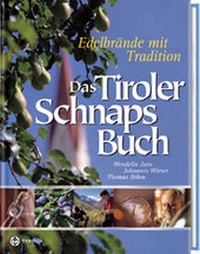 Abbildung von: Das Tiroler Schnapsbuch - Tyrolia