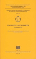 Cover: Textsorten und Textkritik - Verlag der &ouml;sterreichischen Akademie der Wissenschaften