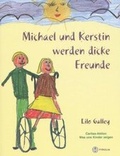 Cover: Michael und Kerstin werden dicke Freunde - Tyrolia