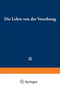 Enlarge image Cover: Die Lehre von der Vererbung - Springer
