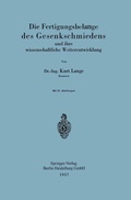 Cover: Die Fertigungsbelange des Gesenkschmiedens und ihre wissenschaftliche Weiterentwicklung - Springer