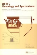 Cover: LH III C Chronology and Synchronisms - Verlag der &ouml;sterreichischen Akademie der Wissenschaften