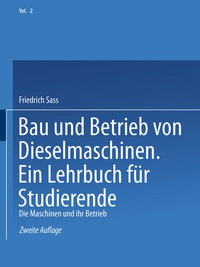 Abbildung von: Bau und Betrieb von Dieselmaschinen Ein Lehrbuch für Studierende - Springer