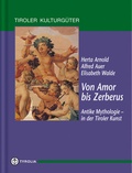 Cover: Von Amor bis Zerberus - Tyrolia