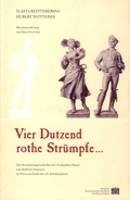 Cover: Vier Dutzend rothe Str&uuml;mpfe... - Verlag der &ouml;sterreichischen Akademie der Wissenschaften