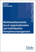 Cover: Wettbewerbsvorteile durch organisationales und individuelles Kompetenzmanagement - Linde