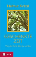 Cover: Geschenkte Zeit - Tyrolia