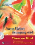 Cover: Wenn Gebet Bewegung wird - Tyrolia