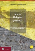 Cover: Macht Religion gesund? - Tyrolia