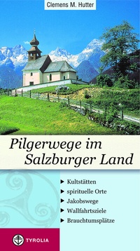 Abbildung von: Pilgerwege im Salzburger Land - Tyrolia