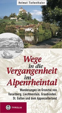 Abbildung von: Wege in die Vergangenheit im Alpenrheintal - Tyrolia
