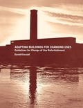 Cover: Adapting Buildings for Changing Uses - CRC Press