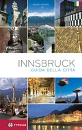 Cover: Innsbruck. Der Stadtf&uuml;hrer. Italienische Ausgabe - Tyrolia