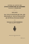 Cover: Das Evolutionsproblem und der Individuelle Gestaltungsanteil am Entwicklungsgeschehen - Springer