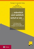 Cover: ... m&auml;nnlich und weiblich schuf er sie... (Gen 1,27) - Tyrolia
