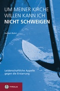 Cover: Um meiner Kirche willen kann ich nicht schweigen - Tyrolia