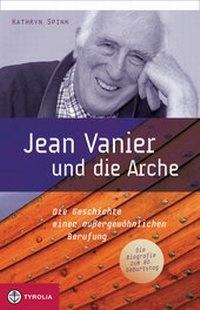 Enlarge image Cover: Jean Vanier und die Arche - Tyrolia