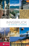 Cover: Innsbruck. Der Stadtf&uuml;hrer. Spanische Ausgabe - Tyrolia