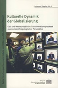 Cover: Kulturelle Dynamik der Globalisierung - Verlag der &ouml;sterreichischen Akademie der Wissenschaften