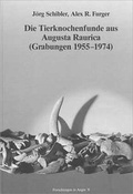 Cover: Die Tierknochenfunde aus Augusta Raurica (Grabungen 1955-1974) - R&ouml;mermuseum Augst