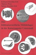 Cover: Das fr&uuml;hkaiserzeitliche Milit&auml;rlager in der Kaiseraugster Unterstadt - R&ouml;mermuseum Augst