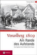 Cover: Vorarlberg 1809. Am Rande des Aufstandes - Tyrolia