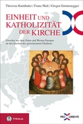 Cover: Einheit und Katholizit&auml;t der Kirche - Tyrolia