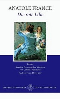 Abbildung von: Die rote Lilie - Manesse