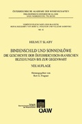 Cover: Bindenschild und Sonnenl&ouml;we - Verlag der &ouml;sterreichischen Akademie der Wissenschaften