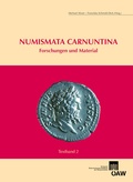 Cover: Numismata Carnuntina - Forschungen und Material - Verlag der &ouml;sterreichischen Akademie der Wissenschaften