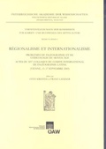 Cover: R&eacute;gionalisme et Internationalisme - Verlag der &ouml;sterreichischen Akademie der Wissenschaften