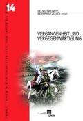 Cover: Vergangenheit und Vergegenw&auml;rtigung - Verlag der &ouml;sterreichischen Akademie der Wissenschaften