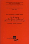 Cover: Die Hymnen des Theoktistos Studites auf Athanasios I. von Konstantinopel - Verlag der &ouml;sterreichischen Akademie der Wissenschaften