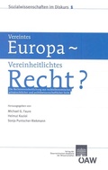Cover: Vereintes Europa - Vereinheitlichtes Recht? - Verlag der &Ouml;sterreichischen Akademie der Wissenschaften