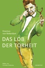 Cover: Das Lob der Torheit - Manesse