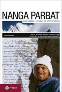 Abbildung von: Nanga Parbat. Das Drama 1970 und die Kontroverse - Tyrolia